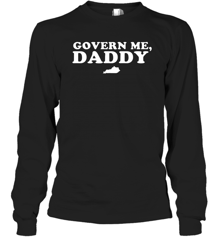 Govern me daddy Shirt Long Sleeve T-Shirt - nikotee Govern me daddy Shirt Long Sleeve T-Shirt - nikotee