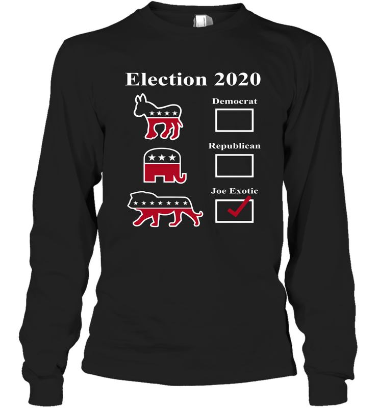 Joe Exotic Campaign Exotic Election 2020 Long Sleeve T-Shirt - nikotee Joe Exotic Campaign Exotic Election 2020 Long Sleeve T-Shirt - nikotee