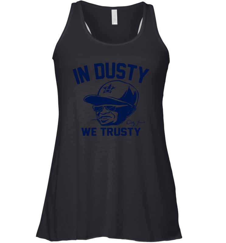 In Dusty We Trusty Houston Racerback Tank - nikotee In Dusty We Trusty Houston Racerback Tank - nikotee