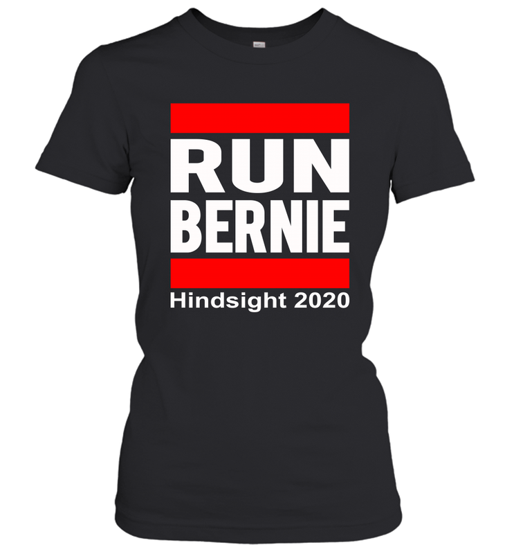 Run Bernie Hindsight 2020 Women's T-Shirt - nikotee Run Bernie Hindsight 2020 Women's T-Shirt - nikotee