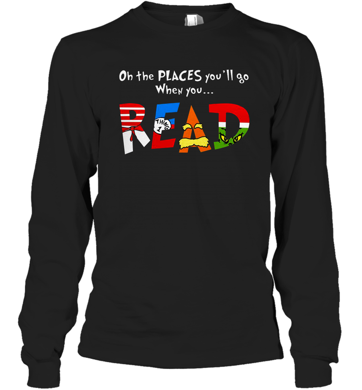 Oh the places you'll go when you read Dr Seuss Grinch Long Sleeve T-Shirt - nikotee Oh the places you'll go when you read Dr Seuss Grinch Long Sleeve T-Shirt - nikotee