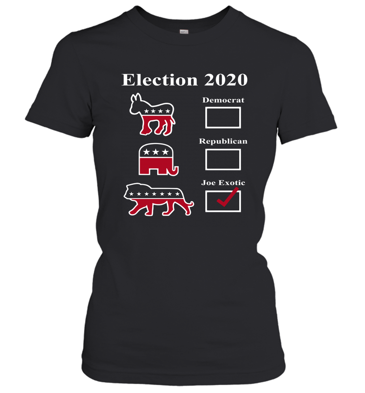 Joe Exotic Campaign Exotic Election 2020 Women's T-Shirt - nikotee Joe Exotic Campaign Exotic Election 2020 Women's T-Shirt - nikotee