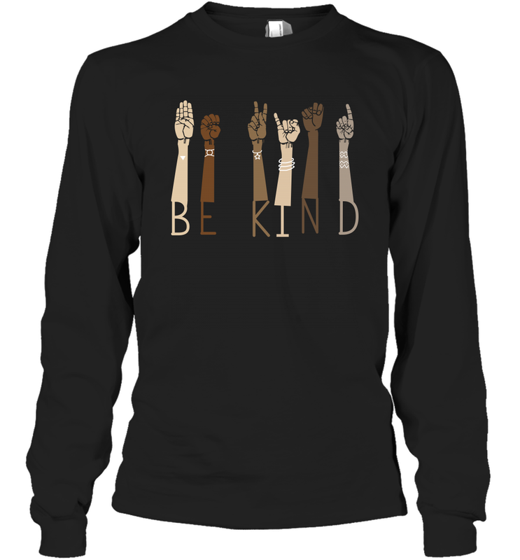 Sign Language be Kind Long Sleeve T-Shirt - nikotee Sign Language be Kind Long Sleeve T-Shirt - nikotee