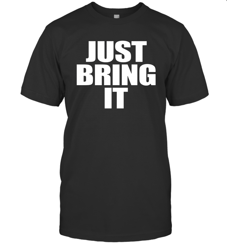 Just bring it Men's T-Shirt - nikotee Just bring it Men's T-Shirt - nikotee