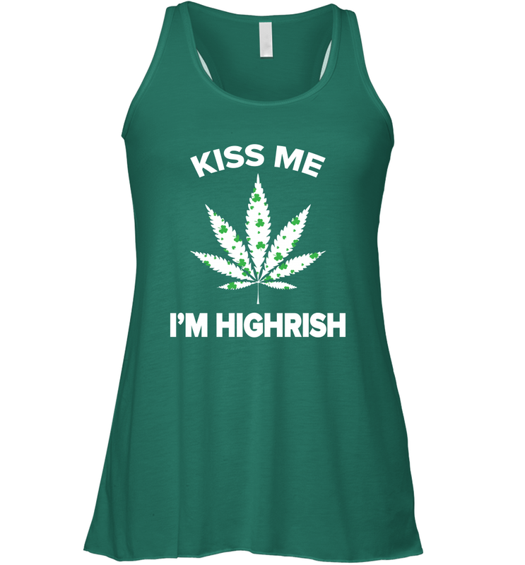 Kiss me I'm highrish Racerback Tank - nikotee Kiss me I'm highrish Racerback Tank - nikotee