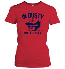 In Dusty We Trusty Houston Women's T-Shirt - nikotee