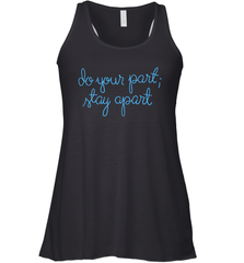Do your part stay apart Racerback Tank - nikotee