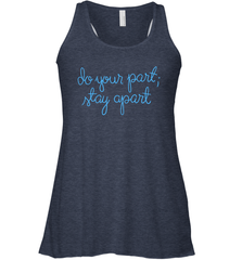 Do your part stay apart Racerback Tank - nikotee