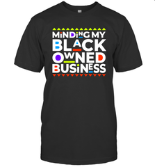 Minding my black owned business Men's T-Shirt - nikotee
