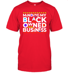 Minding my black owned business Men's T-Shirt - nikotee