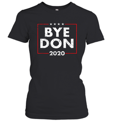 Bye Don 2020 Joe Biden Women's T-Shirt - nikotee