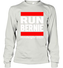 Run Bernie Hindsight 2020 Long Sleeve T-Shirt - nikotee