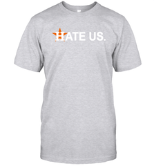 Hate Us Houston Astros Baseball Men's T-Shirt - nikotee