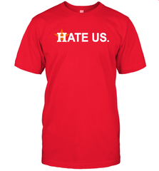 Hate Us Houston Astros Baseball Men's T-Shirt - nikotee