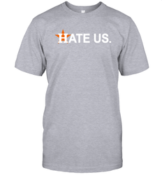 Hate Us Houston Astros Baseball Men's T-Shirt - nikotee