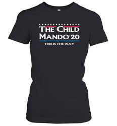The child manso 2020 this is the way Women's T-Shirt - nikotee