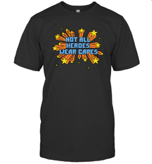Not All Heroes Wear Capes Men's T-Shirt - nikotee