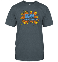 Not All Heroes Wear Capes Men's T-Shirt - nikotee