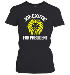 Joe exotic for governor joe exotic for president Women's T-Shirt - nikotee