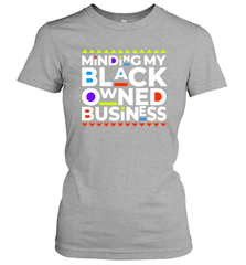 Minding my black owned business Women's T-Shirt - nikotee