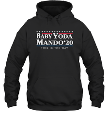 BABY YODA MANDO THIS IS THE WAY 2020 Hoodie - nikotee