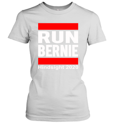 Run Bernie Hindsight 2020 Women's T-Shirt - nikotee