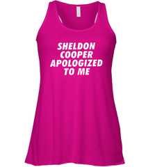 Sheldon cooper apologized to me Racerback Tank - nikotee