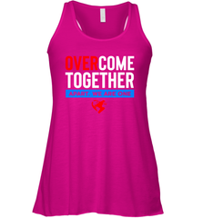 Over Come Together Apart We Are One Racerback Tank - nikotee