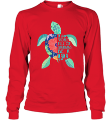 Turtle in a world full of Grandmas be a Nana Long Sleeve T-Shirt - nikotee