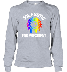 Joe Exotic for President Long Sleeve T-Shirt - nikotee
