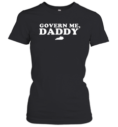 Govern me daddy Shirt Women's T-Shirt - nikotee