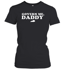 Govern me daddy Shirt Women's T-Shirt - nikotee