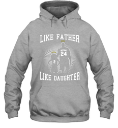 Like Father Like Daughter Kobe Bryant Gianna Bryant Hoodie - nikotee