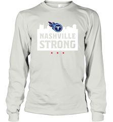 Nashville Strong Tennessee Titans Long Sleeve T-Shirt - nikotee