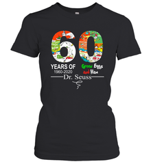 60 years of 1960 2020 Green Eggs and Ham Dr. Seuss Women's T-Shirt - nikotee