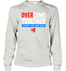 Over Come Together Apart We Are One Long Sleeve T-Shirt - nikotee