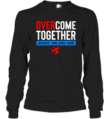 Over Come Together Apart We Are One Long Sleeve T-Shirt - nikotee
