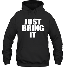 Just bring it Hoodie - nikotee