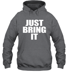 Just bring it Hoodie - nikotee