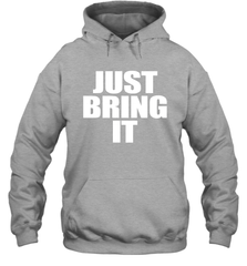 Just bring it Hoodie - nikotee