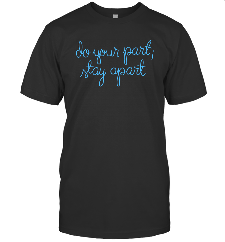 Do your part stay apart Men's T-Shirt - nikotee