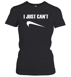 I just cant Nike Women's T-Shirt - nikotee