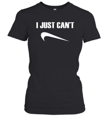 I just cant Nike Women's T-Shirt - nikotee