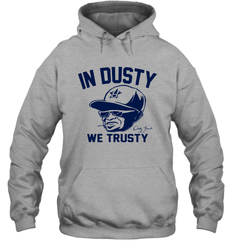 In Dusty We Trusty Houston Hoodie - nikotee