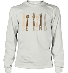 Sign Language be Kind Long Sleeve T-Shirt - nikotee