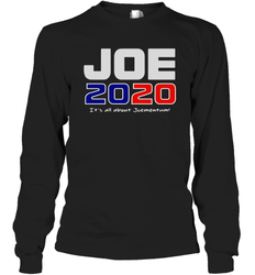 Its All About Joementum Joe Biden 2020 Long Sleeve T-Shirt - nikotee