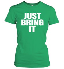 Just bring it Women's T-Shirt - nikotee