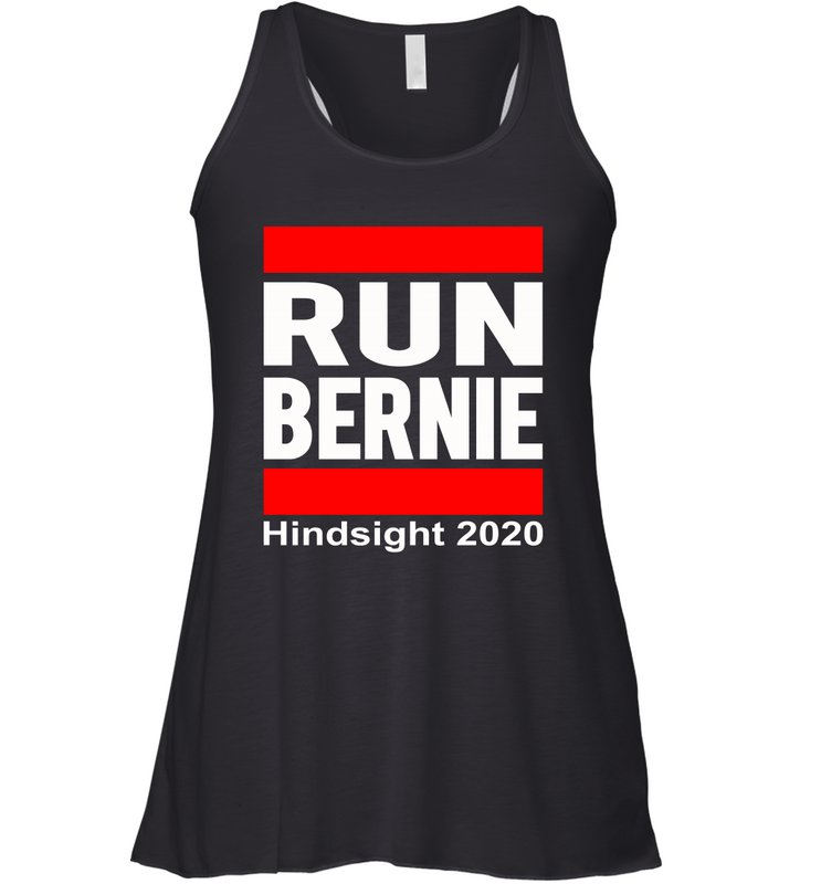Run Bernie Hindsight 2020 Racerback Tank - nikotee