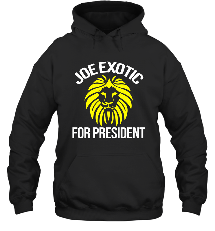 Joe exotic for governor joe exotic for president Hoodie - nikotee