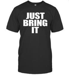 Just bring it Men's T-Shirt - nikotee
